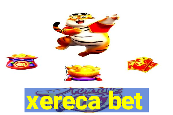 xereca bet